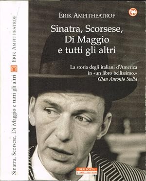 Bild des Verkufers fr Sinatra, Scorsese, Di Maggio e tutti gli altri zum Verkauf von Biblioteca di Babele