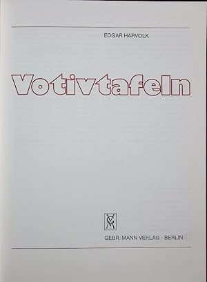 Bild des Verkufers fr Votivtafeln. zum Verkauf von Antiquariat Bookfarm