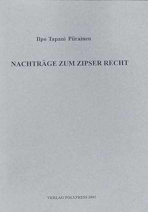 Seller image for Piirainen, Ilpo Tapani, 1941-2012: Nachtrge zum Zipser Recht : die Handschrift 14 und 15 der Zipser Willkr. for sale by Antiquariat Bookfarm