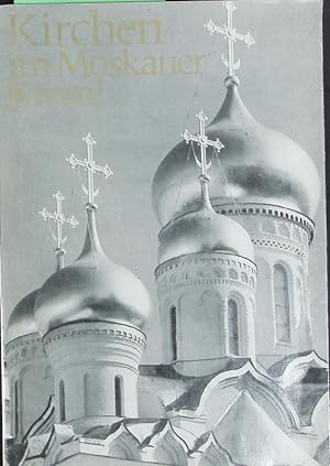 Bild des Verkufers fr Kirchen im Moskauer Kreml. Das christliche Denkmal : Sonderheft ; 5. zum Verkauf von Antiquariat Bookfarm