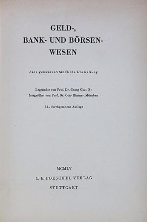 Imagen del vendedor de Geld-, Bank- und Brsenwesen. Eine gemeinverstndliche Darstellung. a la venta por Antiquariat Bookfarm