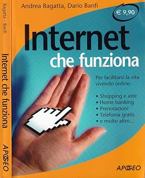 Bild des Verkufers fr Internet che funziona Per facilitarsi la vita vivendo online zum Verkauf von Biblioteca di Babele