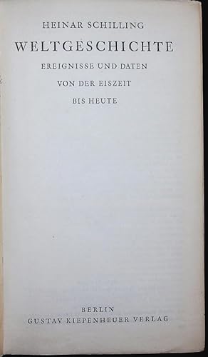 Seller image for Weltgeschichte. Ereignisse und Daten von der Eiszeit bis heute. for sale by Antiquariat Bookfarm
