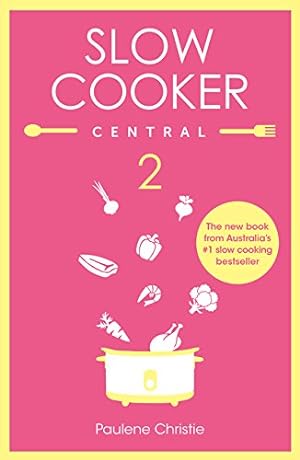 Immagine del venditore per Slow Cooker Central 2 [Soft Cover ] venduto da booksXpress