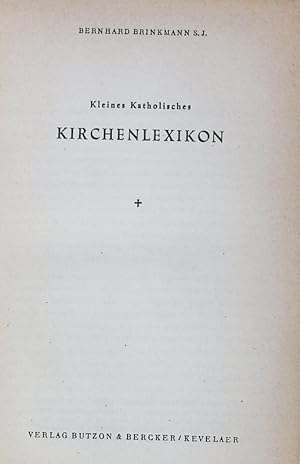 Bild des Verkufers fr Kleines katholisches Kirchenlexikon. zum Verkauf von Antiquariat Bookfarm