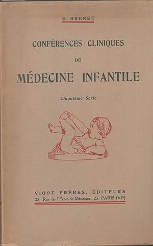 Seller image for CONFERENCES CLINIQUES DE MEDECINE INFANTILE - Cinquime srie COPY SIGNED TO RATHERY for sale by PRISCA