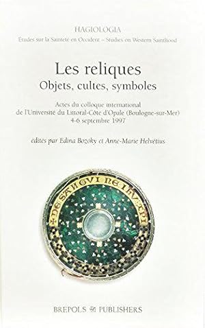 Bild des Verkufers fr Les Reliques : objets cultes, symboles zum Verkauf von JLG_livres anciens et modernes