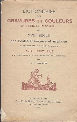 Imagen del vendedor de Dictionnaire Des Gravures En Couleurs En Bistre Et En Sanguine Du Xviii Sicle Des Ecoles. a la venta por PRISCA