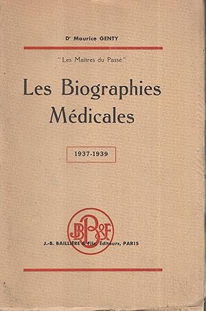 Seller image for Les biographies mdicales. Notes pour servir  l'histoire de la mdecine et des grands mdecins commences par P. Busquet. Tome VI : 1937-1939. for sale by PRISCA
