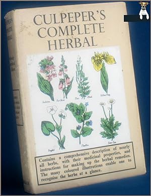 Bild des Verkufers fr Culpeper's Complete Herbal: Consisting of a Comprehensive Description of Nearly All British and Foreign Herbs; With Their Medicinal Properties and Directions for Compounding the Medicines Extracted from Them zum Verkauf von BookLovers of Bath