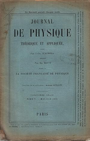 Bild des Verkufers fr Journal de Physique thorique et applique. - Cinquime Srie - Tome V - Mai-Juin 1916 zum Verkauf von PRISCA