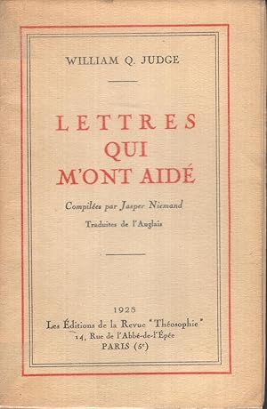 Seller image for Lettres qui m'ont aid. Compiles par Jasper Niemand. Traduites de l'anglais. (un des 120 exemplaires numrots sur verg) for sale by PRISCA