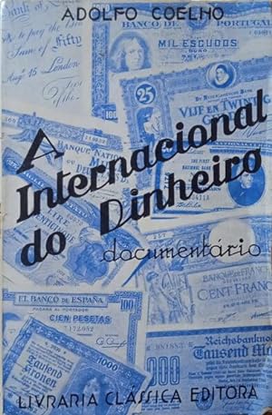 A INTERNACIONAL DO DINHEIRO.