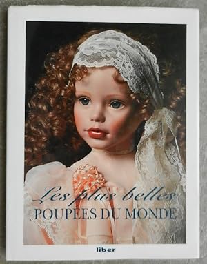 Seller image for Les plus belles poupes du monde. Le magazine des poupes. for sale by Librairie les mains dans les poches