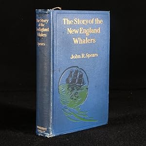 Bild des Verkufers fr The Story of The New England Whalers zum Verkauf von Rooke Books PBFA