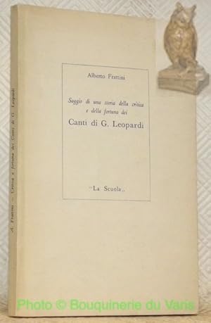 Immagine del venditore per Saggio di une storia della critica e della fortuna dei Canti di G. Leopardi. venduto da Bouquinerie du Varis