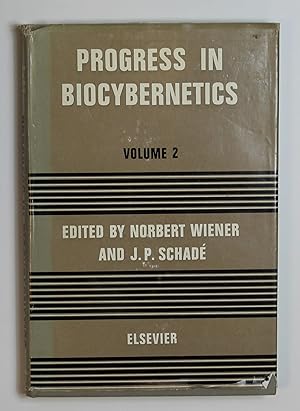 Progress In Biocybernetics Volumes 1 and 2