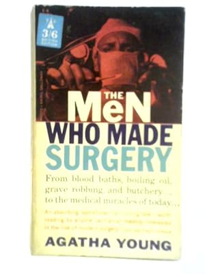 Bild des Verkufers fr The Men Who Made Surgery zum Verkauf von World of Rare Books