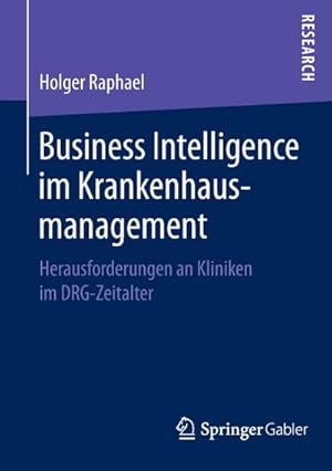 Seller image for Business Intelligence im Krankenhausmanagement for sale by Rheinberg-Buch Andreas Meier eK