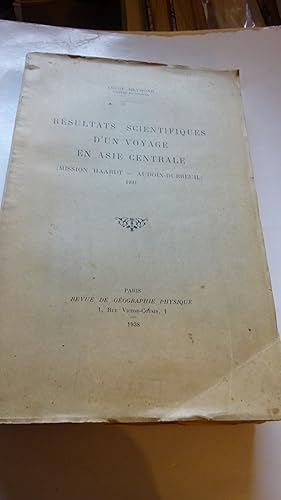 RESULTATS SCIENTIFIQUES D'UN VOYAGE EN ASIE CENTRALE ( MISSION HAARDT - AUDOIN-DUBREUIL ) 1931