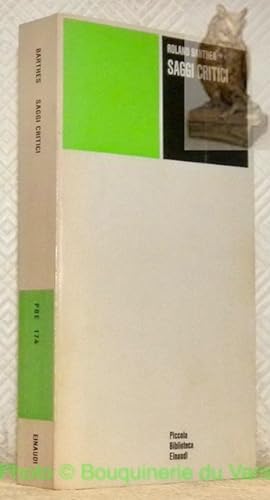 Immagine del venditore per Saggi critici. Collana Piccola Biblioteca Einaudi, Filologia, Linguistica, Critica Letteraria, 174. venduto da Bouquinerie du Varis
