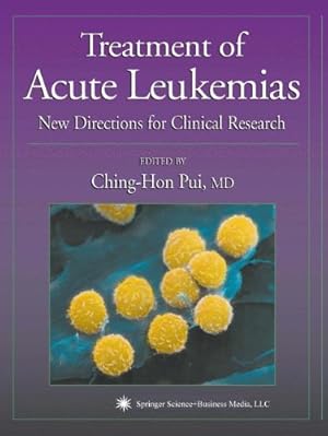 Seller image for Treatment of Acute Leukemias: New Directions for Clinical Research (Current Clinical Oncology) [Paperback ] for sale by booksXpress