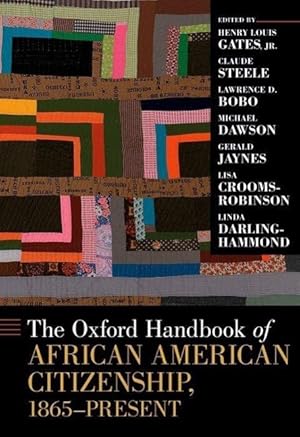 Bild des Verkufers fr The Oxford Handbook of African American Citizenship, 1865-Present zum Verkauf von moluna