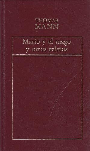 Seller image for MARIO Y EL MAGO Y OTROS RELATOS for sale by Librera Vobiscum