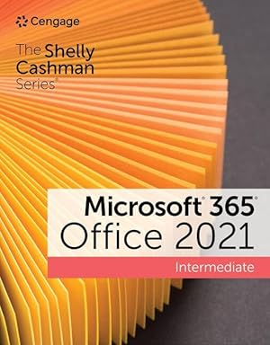 Bild des Verkufers fr The Shelly Cashman Series Microsoft 365 & Office 2021 Intermediate zum Verkauf von moluna