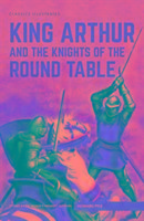 Seller image for King Arthur and the Knights of the Round Table for sale by moluna