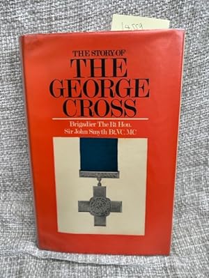 Seller image for The Story of the George Cross, for sale by Anytime Books