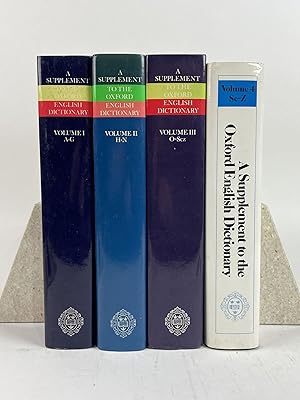 A SUPPLEMENT TO THE OXFORD ENGLISH DICTIONARY [Four Volumes, Complete]