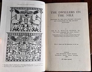 THE DWELLERS ON THE NILE CHAPTERS ON THE LIFE, HISTORY, RELIGION & LITERATURE OF THE ANCIENT EGYP...