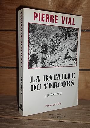 LA BATAILLE DU VERCORS, 1943-1944