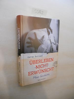 Seller image for berleben nicht erwnscht. Meine Geschichte. for sale by Klaus Ennsthaler - Mister Book
