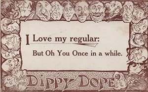 Immagine del venditore per Dippy Dope postcard: I Love My Regular, But Oh, You Once in a While venduto da Mobyville
