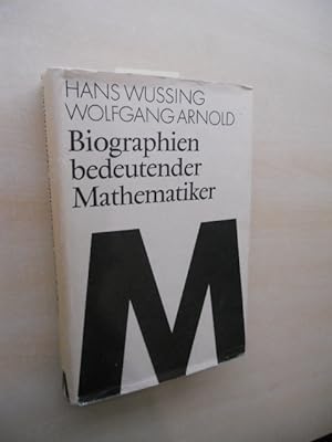 Biographien bedeutender Mathematiker. Eine Sammlung von Biographien.