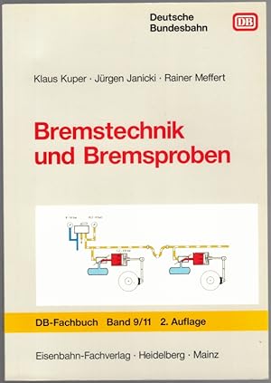 Bild des Verkufers fr Bremstechnik und Bremsproben. 2. Auflage. [= DB-Fachbuch Band 9/11]. zum Verkauf von Antiquariat Fluck