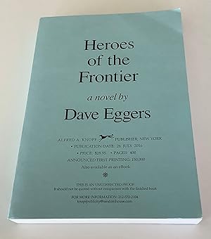 Imagen del vendedor de Heroes of the Frontier (Uncorrected Proof) a la venta por Brothers' Fine and Collectible Books, IOBA