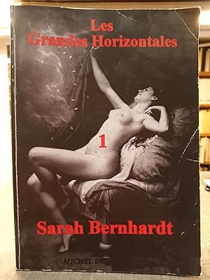Les Grandes Horizontales - Sarah Bernhardt - Tome 1