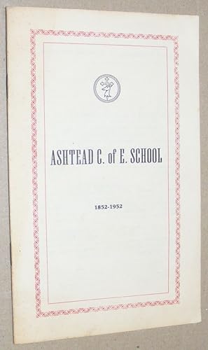 History of Ashtead Church of England School 1852 - 1952