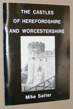 The Castles of Herefordshire and Worcestershire