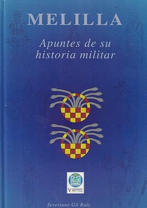 Imagen del vendedor de MELILLA. APUNTES DE SU HISTORIA MILITAR. a la venta por Librera Torren de Rueda