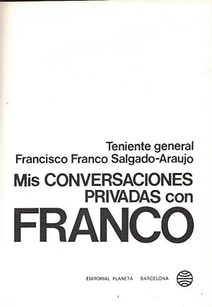 Imagen del vendedor de MIS CONVERSACIONES PRIVADAS CON FRANCO. a la venta por Librería Torreón de Rueda