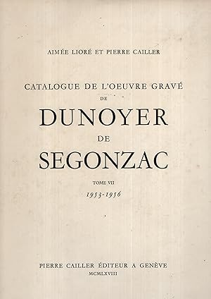 Bild des Verkufers fr Catalogue de l'oeuvre grav de Dunoyer de Segonzac. 7, 1953-1956. zum Verkauf von PRISCA