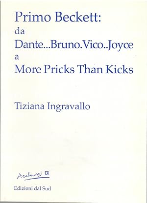 Immagine del venditore per Primo Beckett: Da Dante. Bruno. Vico. Joycw a More Pricks Than Kicks venduto da Il Salvalibro s.n.c. di Moscati Giovanni