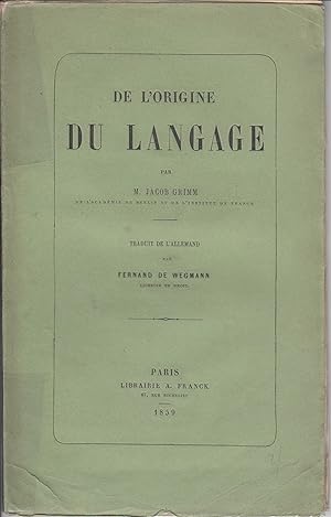 Seller image for De l'Origine du langage. Traduit de l'allemand par Fernand de Wegmann,. [Prface d'Ernest Renan.]. for sale by PRISCA