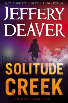 Image du vendeur pour Deaver, Jeffery | Solitude Creek | Signed First Edition Copy mis en vente par VJ Books