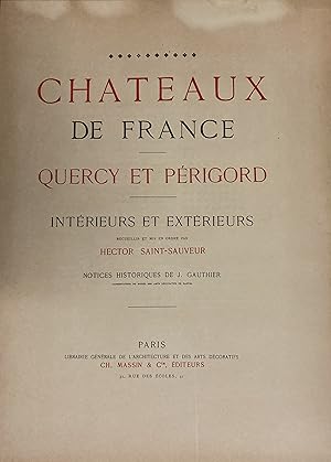 Bild des Verkufers fr Chteaux De France - Quercy et Prigord - Intrieurs et Extrieurs - Tome X zum Verkauf von PRISCA