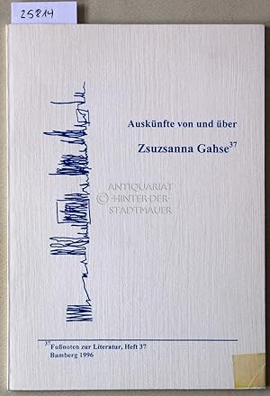 Immagine del venditore per Ausknfte von und ber Zsuzsanna Gahse. [= Funoten zur Literatur, 37] venduto da Antiquariat hinter der Stadtmauer